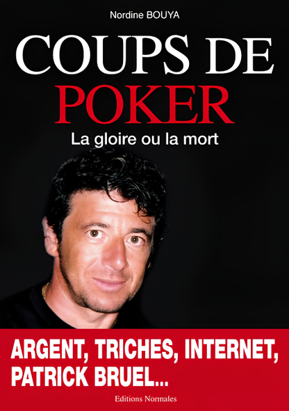Coups de Poker - La Gloire ou la Mort